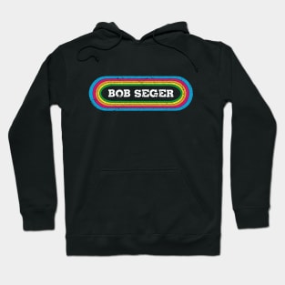 bob seger rainbow Hoodie